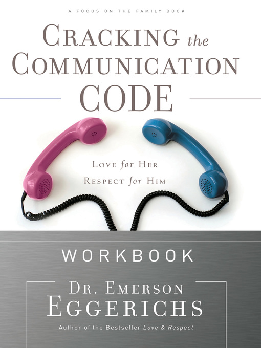 Title details for Cracking the Communication Code Workbook by Dr. Emerson Eggerichs - Available